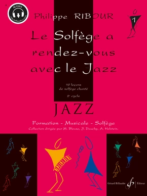 Le Solfège a rendez-vous avec le jazz. Volume 1 19 leçons de solfège chanté
